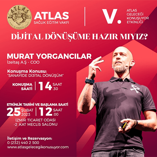 5. Atlas Geleceği Konuşuyor Etkinliği Murat Yorgancılar 5. Atlas Geleceği Konuşuyor Etkinliği Murat Yorgancılar