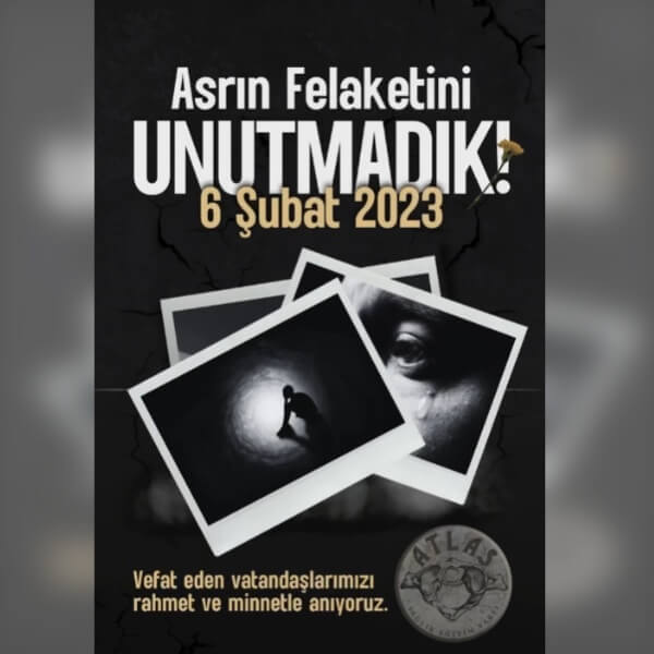 6 Şubat 2023 Asrın Felaketi'ni Unutmadık