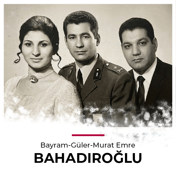 BAHADIROĞLU AİLESİ